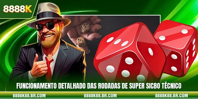 Funcionamento detalhado das rodadas de Super Sicbo técnico