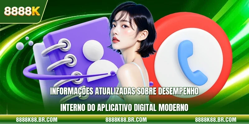 Informações atualizadas sobre desempenho interno do aplicativo digital moderno