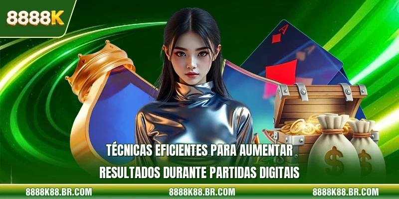 Técnicas eficientes para aumentar resultados durante partidas digitais