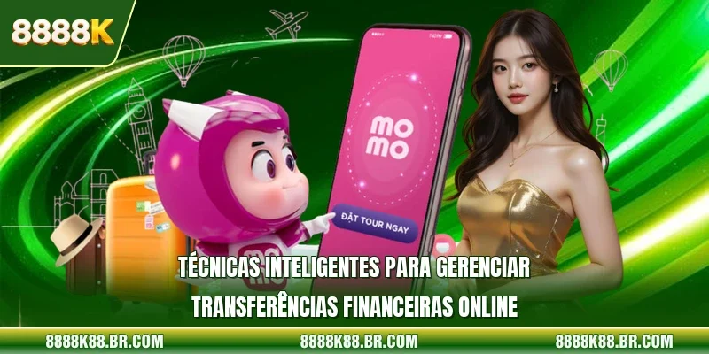 Técnicas inteligentes para gerenciar transferências financeiras online